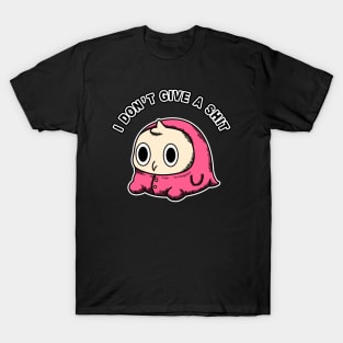 I DON'T GIVE A SHIT T-Shirt